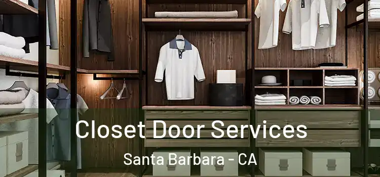 Closet Door Services Santa Barbara - CA