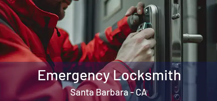 Emergency Locksmith Santa Barbara - CA