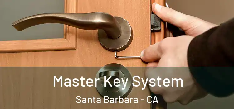 Master Key System Santa Barbara - CA