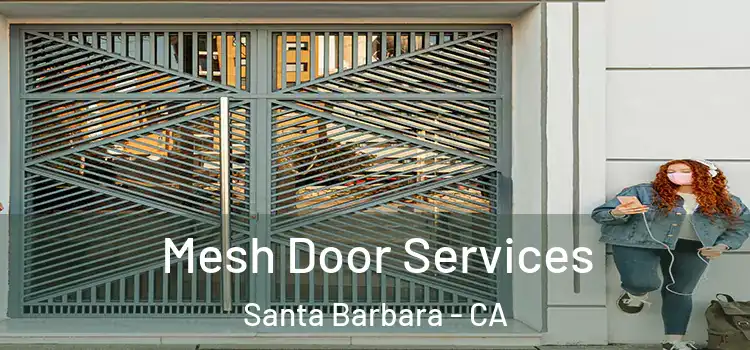 Mesh Door Services Santa Barbara - CA