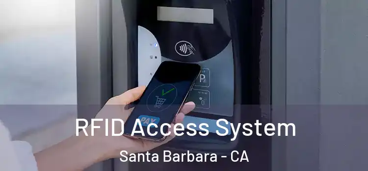  RFID Access System Santa Barbara - CA