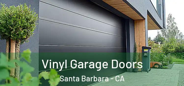  Vinyl Garage Doors Santa Barbara - CA